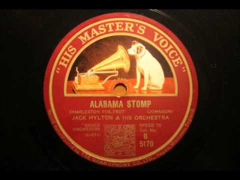 Jack Hylton And His Orchestra — Alabama Stomp - Jack Hylton and his Orchestra