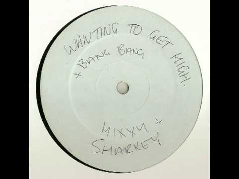 Hixxy — Hixxy & Sharkey - Wanting To Get High (Smoogee's Awake)