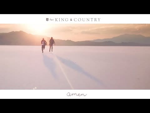 For King & Country — for KING & COUNTRY - amen (Official Music Video)