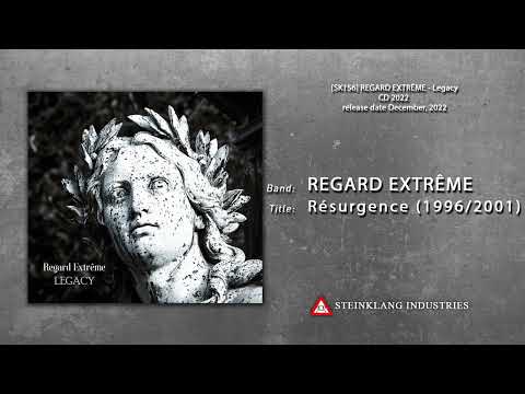 Regard Extrême — REGARD EXTRÊME - Résurgence