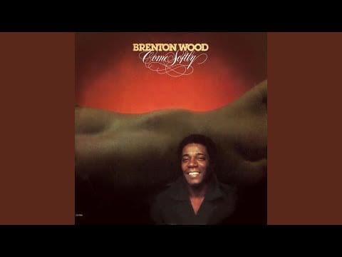 Brenton Wood — Rainin' Love (You Gotta Feel It)