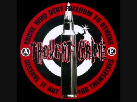 Thought Crime — THOUGHT CRIME all war is terrorism