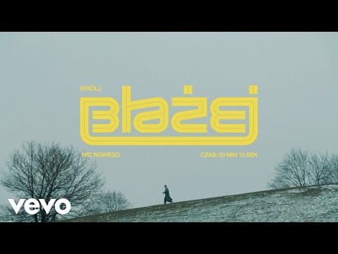 Błażej Król — Błażej Król - Nic nowego (Official Video)