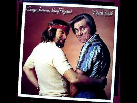 George Jones (2) — George Jones and Johnny Paycheck - Proud Mary