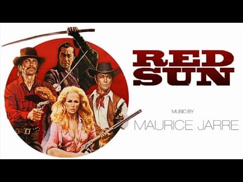 Maurice Jarre — RED SUN (1971) SOUNDTRACK - MAIN TITLES AND FINALE (JARRE)