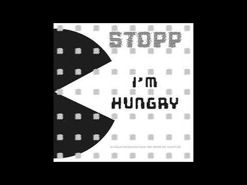 Magnifique — STOPP - I'M HUNGRY
