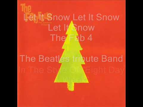 The Fab Four (2) — The Fab 4 - Let It Snow Let It Snow Let It Snow
