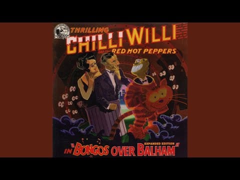 Chilli Willi And The Red Hot Peppers — Friday Song