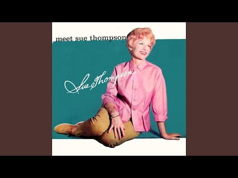 Sue Thompson — Throwin Kisses