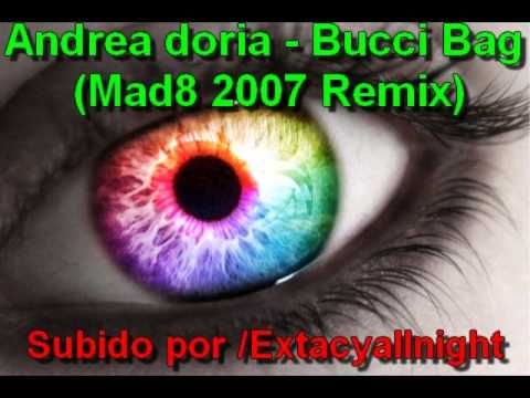 Andrea Doria — Bucci Bag (Mad8 2007 Remix) - Andrea Doria