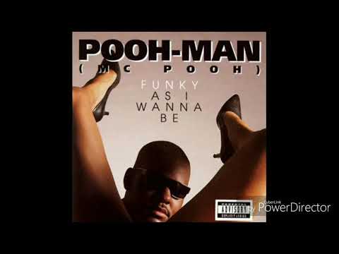 Pooh-Man — Pooh-Man - Funky As I Wanna Be (Full Album)