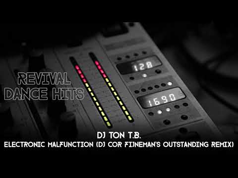 DJ Ton T.B. — DJ Ton T.B. - Electronic Malfunction (DJ Cor Fijneman's Outstanding Remix) [HQ]