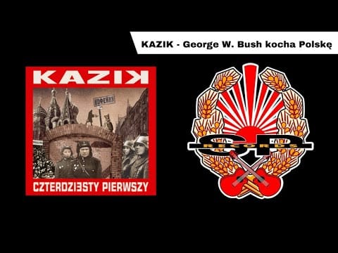 Kazik Staszewski — KAZIK - George W. Bush kocha Polskę [OFFICIAL AUDIO]