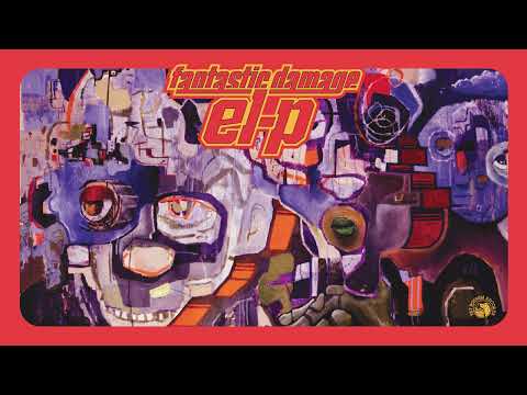 El-P — El-P - Fantastic Damage (Official Album Stream)