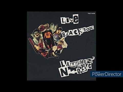 Laughin' Nose — LAUGHIN’ NOSE   LIVE BLACK BOX  懐かしい曲をライブでどうぞ、、、