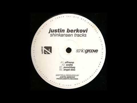 Justin Berkovi — Justin Berkovi - Offramp (Shinkansen Tracks - Sonic Groove/1999)