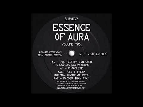 Essence Of Aura — Essence of Aura - Can I Dream (The Final Chapter VIP Remix)