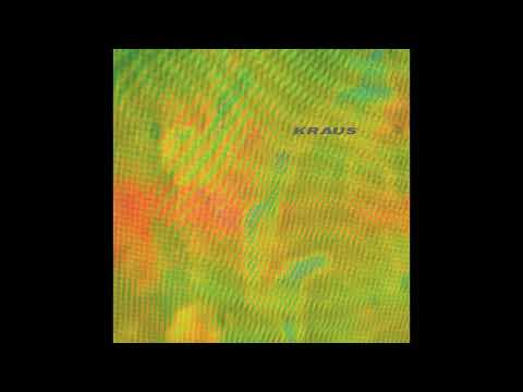 Kraus (3) — Kraus - Eye Escapes (Full Album)
