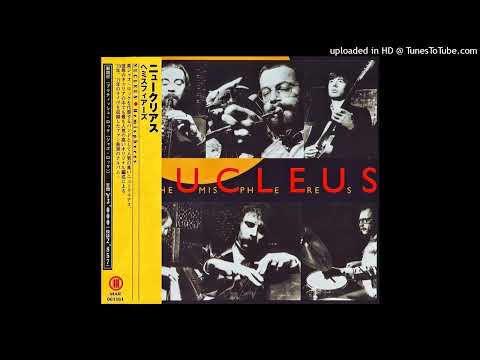 Nucleus (3) — Nucleus ► Snakehips Dream Live [HQ Audio] Hemispheres 1971