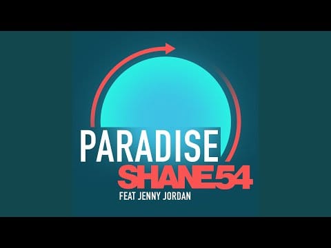 Shane 54 — Paradise (feat. Jenny Jordan) (Maddix Remix)