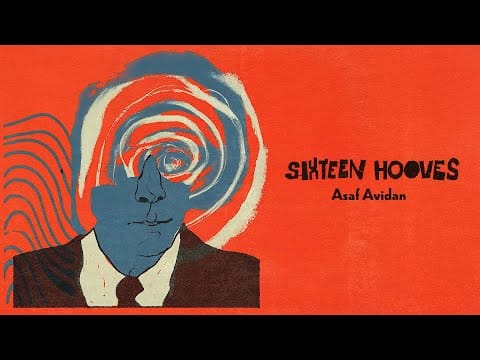 Asaf Avidan — Asaf Avidan - Sixteen Hooves (Lyrics Video)