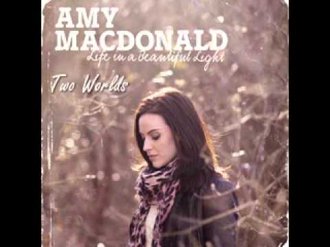 Amy MacDonald
 — Amy Macdonald - Two Worlds