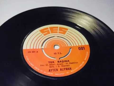 Ayten Alpman — ayten alpman sanremo 1973 , tek başına , sevince herşey başka PLAK RECORD 7"