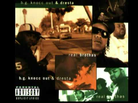 B.G. Knocc Out & Dresta — B.G. Knocc Out & Dresta - Real Brothas   ( Full Album )