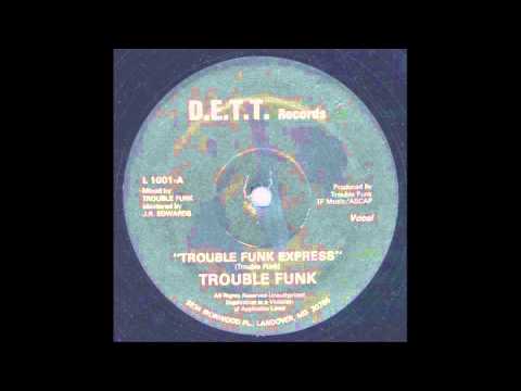IG Culture — Trouble Funk - Trouble Funk Express