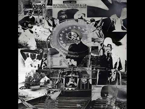 Michael Yonkers — MICHAEL YONKERS & GR - Blindforce Of The Pulse Dynamo