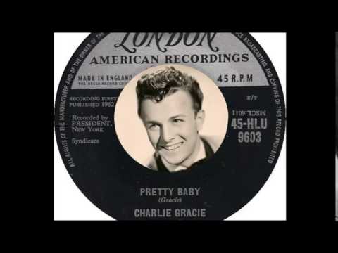 Charlie Gracie — Charlie Gracie - Pretty Baby  (1962)