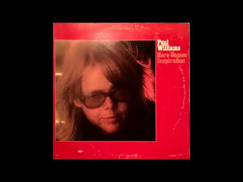 Paul Williams (2) — Paul Williams - Here Comes Inspiration (1974) Part 2 (Full Album)