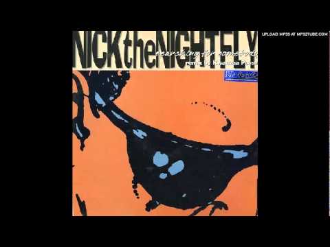 Nick The Nightfly — Nick The Nightfly - Searching for somebody