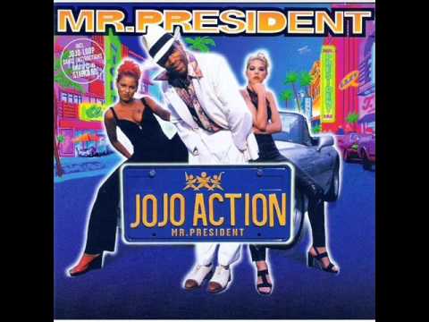 Mr. President — Mr. President - Jojo Action