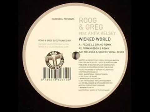Hardsoul — Roog & Greg - Wicked World (Belocca & Soneec vocal remix )