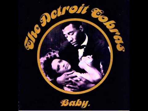 The Detroit Cobras — The Detroit Cobras - I Wanna Holler (But The Towns Too Small)