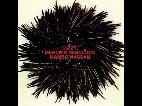 Lizzy Mercier Descloux — Lizzy Mercier Descloux ‎– Mambo Nassau (1981)