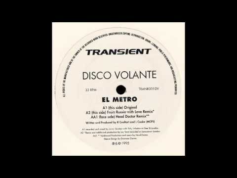 Disco Volante — Disco Volante - El Metro (From Russia With Love Remix)
