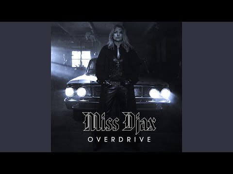Miss Djax — Overdrive (Radio Mix)