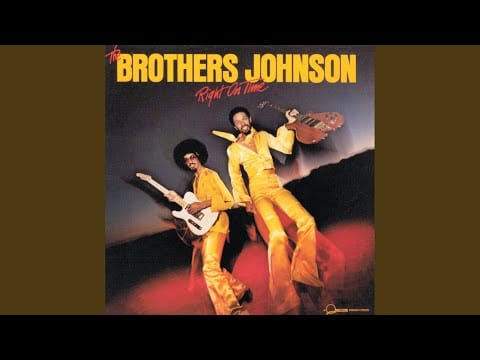 Brothers Johnson — Right On Time