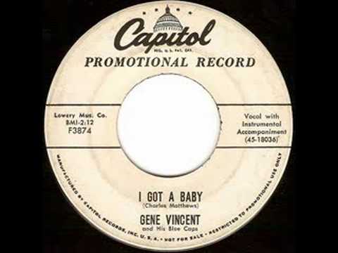 Gene Vincent & His Blue Caps — Gene Vincent And His Blue Caps - I Got A Baby