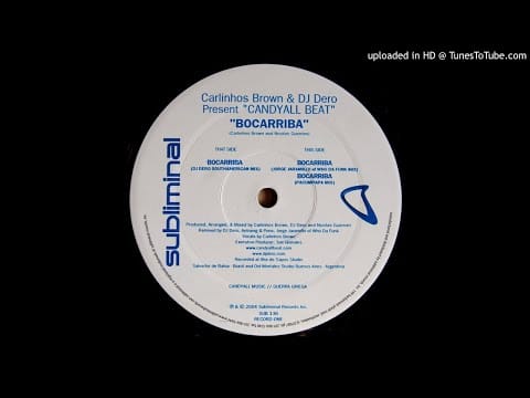 DJ Dero — Carlinhos Brown & DJ Dero ‎– Bocarriba (DJ Dero ‎Southamerican Mix)