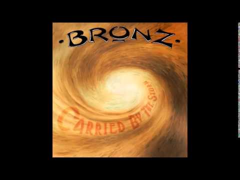 Bronz — bronz "can't live without your love" carried by the storm-2010