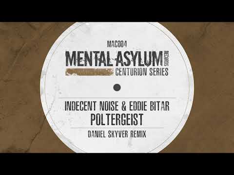 Indecent Noise — Indecent Noise & Eddie Bitar - Poltergeist (Daniel Skyver Remix) [MA CS 004] OUT NOW!