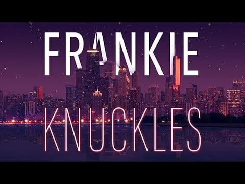 Frankie Knuckles — Frankie Knuckles Tales from Beyond the Tonearm The Soultronic Side