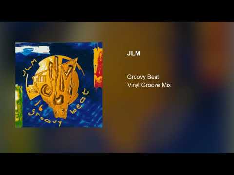 JLM — JLM - Groovy Beat (Vinyl Groove Mix)