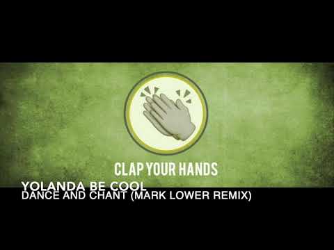 Yolanda Be Cool — Yolanda Be Cool - Dance and Chant (Mark Lower Remix)