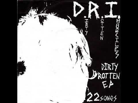 Dirty Rotten Imbeciles — D.  R.  I. - Dirty Rotten 1983 [FULL EP]