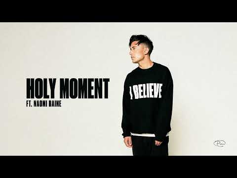 Phil Wickham — Phil Wickham - Holy Moment (ft. Naomi Raine)[Official Audio]