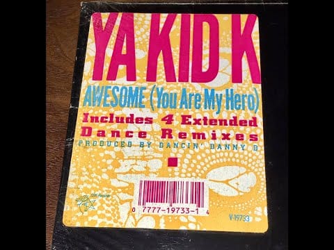 Ya Kid K — Ya Kid K - Awesome [You Are My Hero]